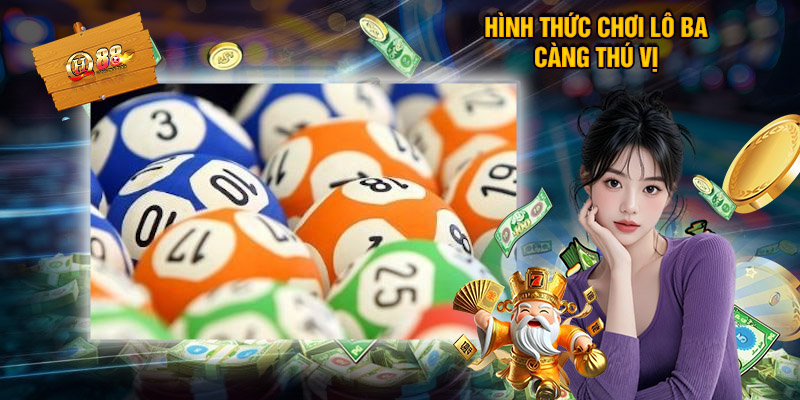 Lô ba càng rất quen thuộc với hội viên