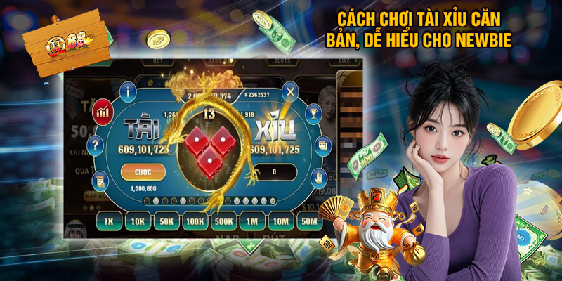 Cách Chơi Tài Xỉu Hốt Bạc Tỷ Từ Chuyên Gia QH88 1 Cách chơi tài xỉu căn bản, dễ hiểu cho newbie